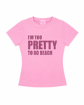 Babie Tシャツ "I AM PRETTY"